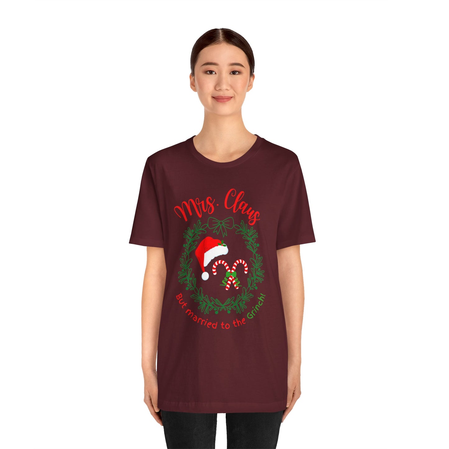 *Mrs. Claus* *Married to the Grinch* *Funny Christmas* *Unisex* Jersey Short Sleeve Tee