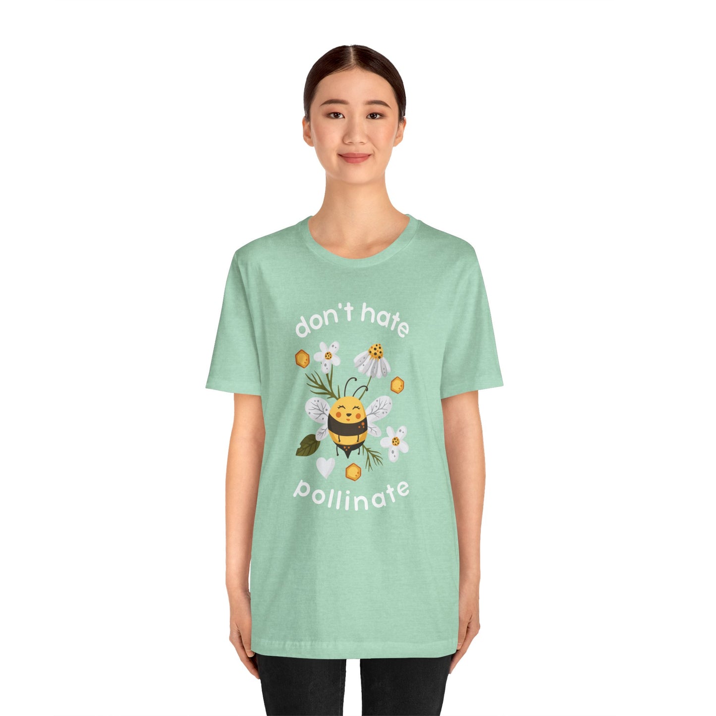 * Don't Hate, Pollinate! * Unisex Jersey Short Sleeve Tee