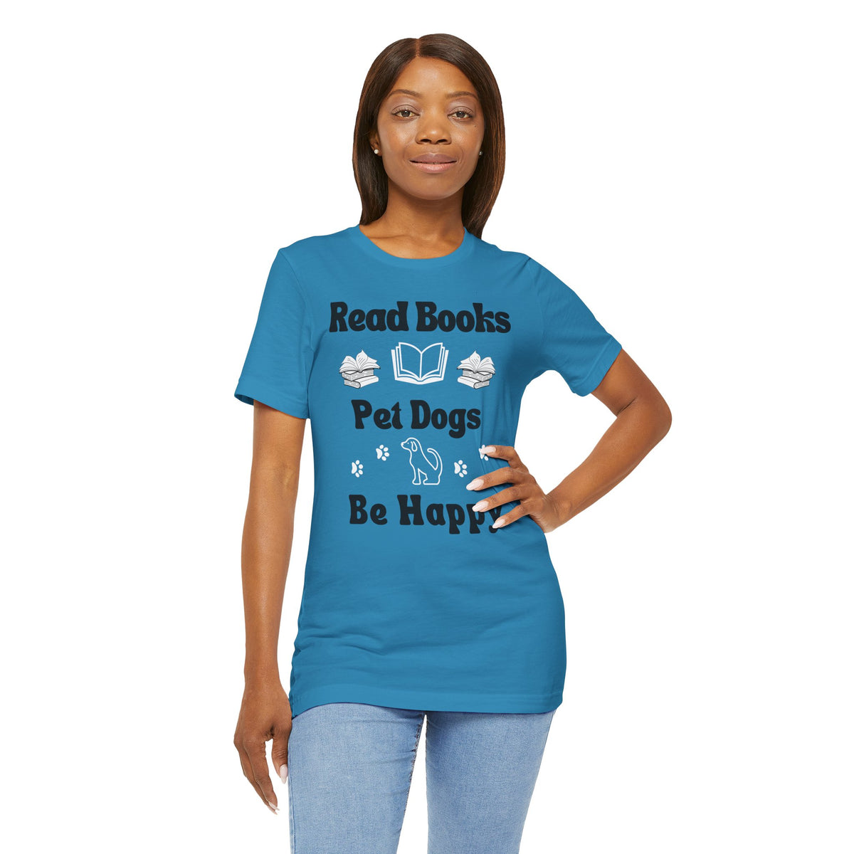Read Books, Pet Dogs, Be Happy T-Shirt