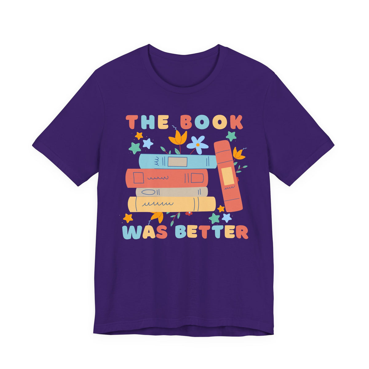 The Book Was Better T-Shirt — Cute Retro Stack of Books Tee for Book Lovers