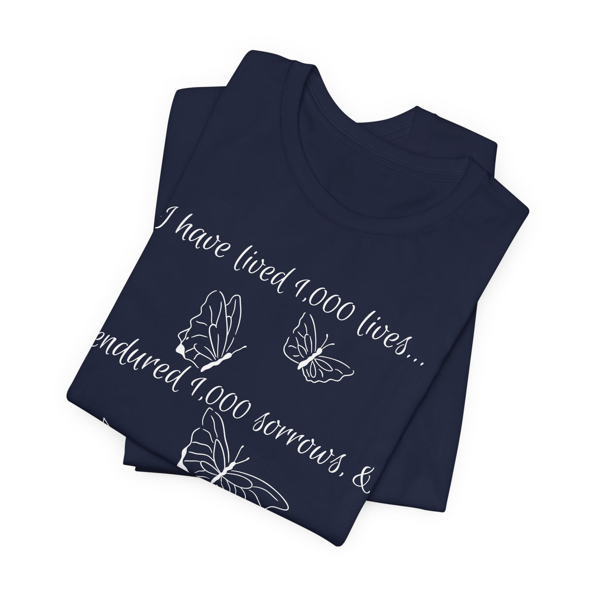 Butterfly Book Tee — "I have lived 1,000 lives..." Inspirational Literary T-Shirt