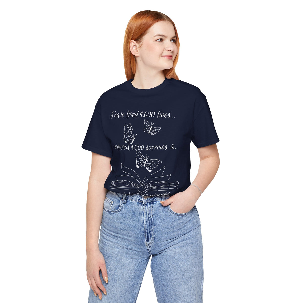 Butterfly Book Tee — "I have lived 1,000 lives..." Inspirational Literary T-Shirt