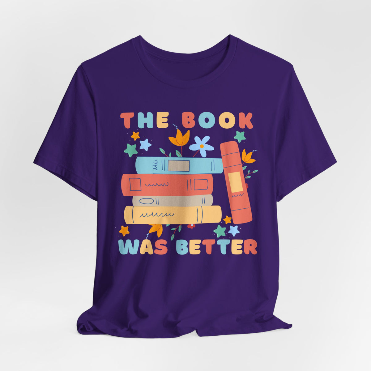 The Book Was Better T-Shirt — Cute Retro Stack of Books Tee for Book Lovers