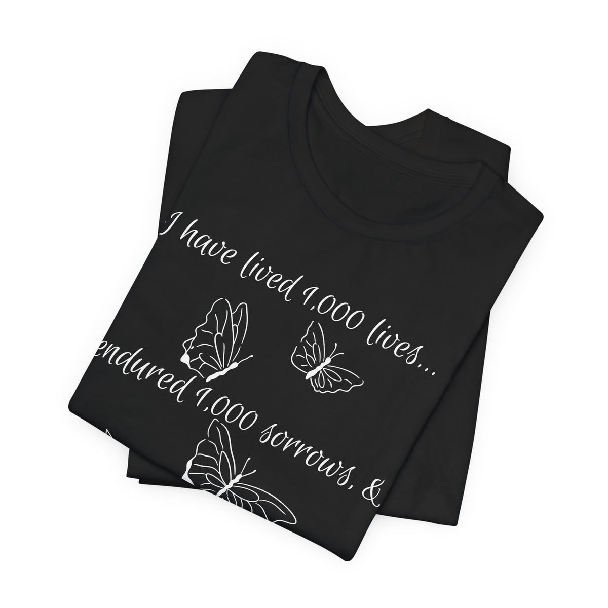 Butterfly Book Tee — "I have lived 1,000 lives..." Inspirational Literary T-Shirt