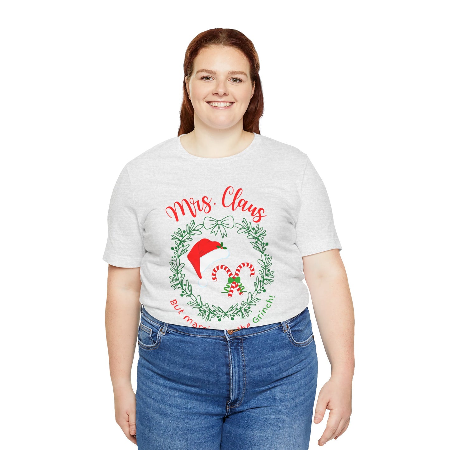 *Mrs. Claus* *Married to the Grinch* *Funny Christmas* *Unisex* Jersey Short Sleeve Tee